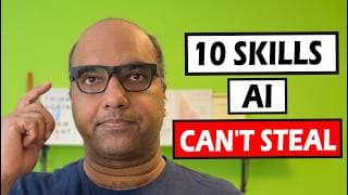 10 Abilities That Make You Irreplaceable to AI